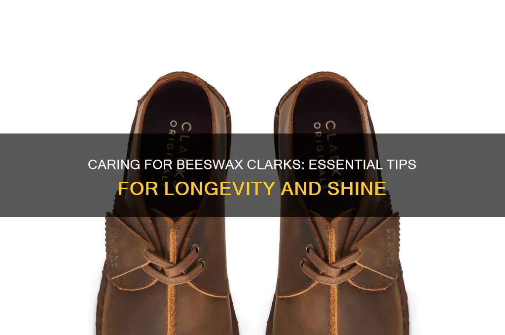 how to take care of beeswax clarks
