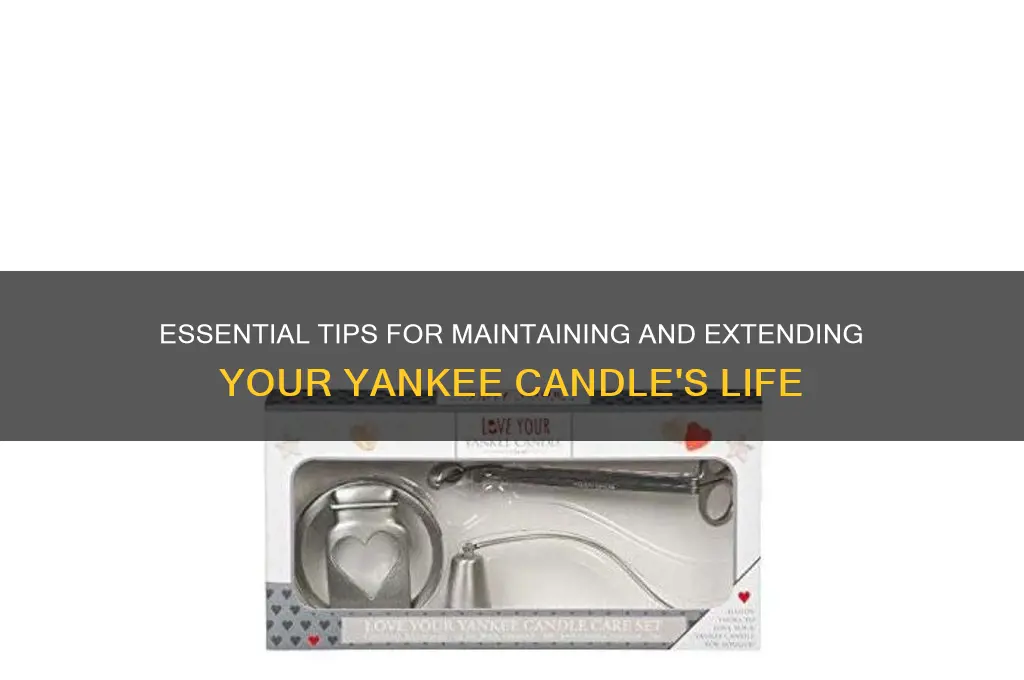 how to take care of yankee candle