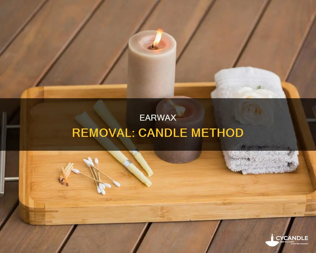 how to take out earwax with a candle