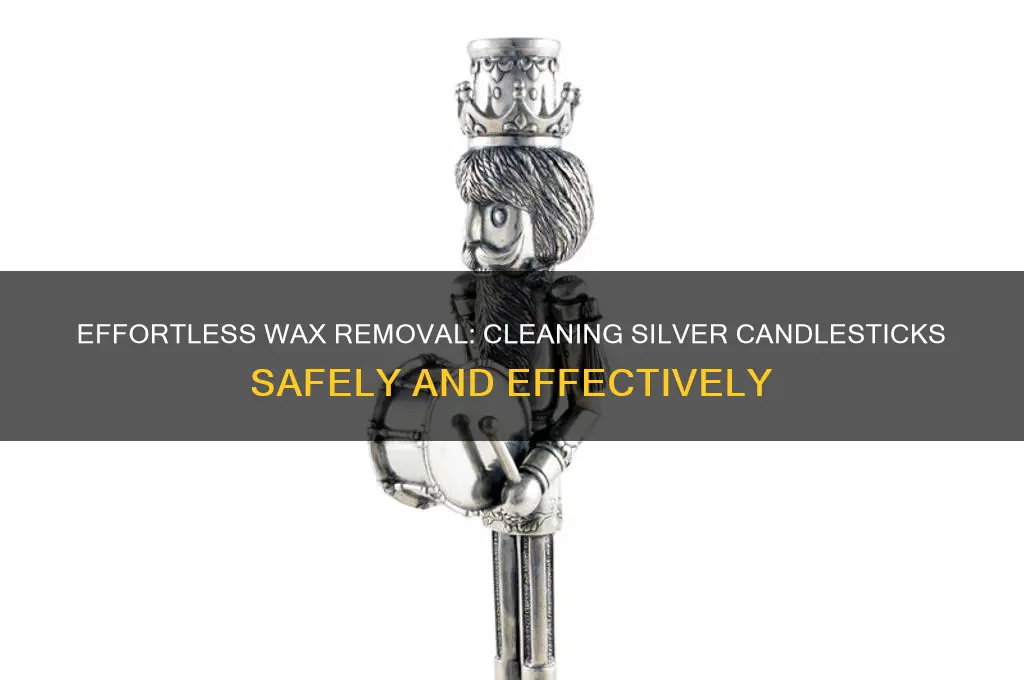 how to take wax off silver candle stick