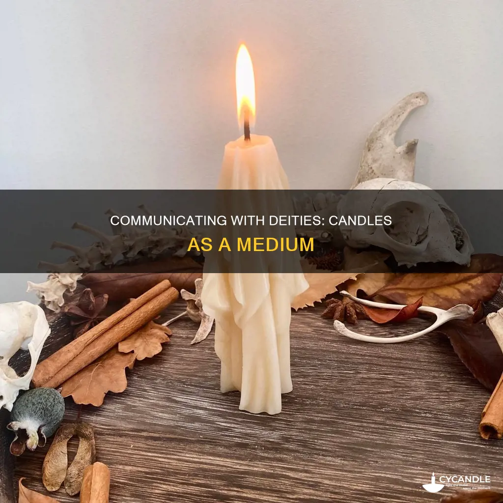 how to talk to deities through candles