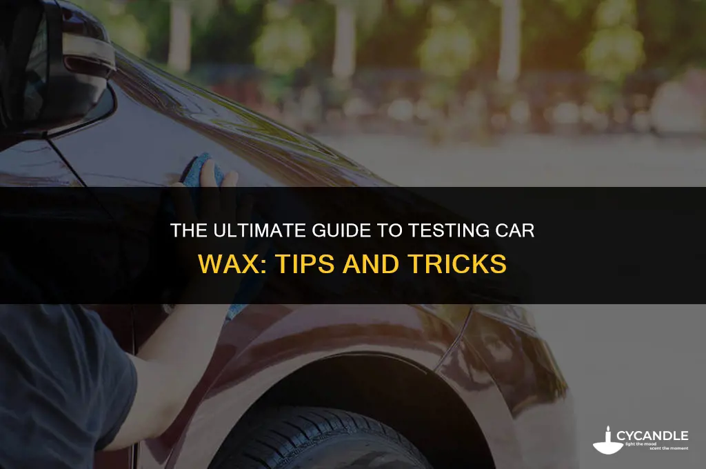 how to test good car wax