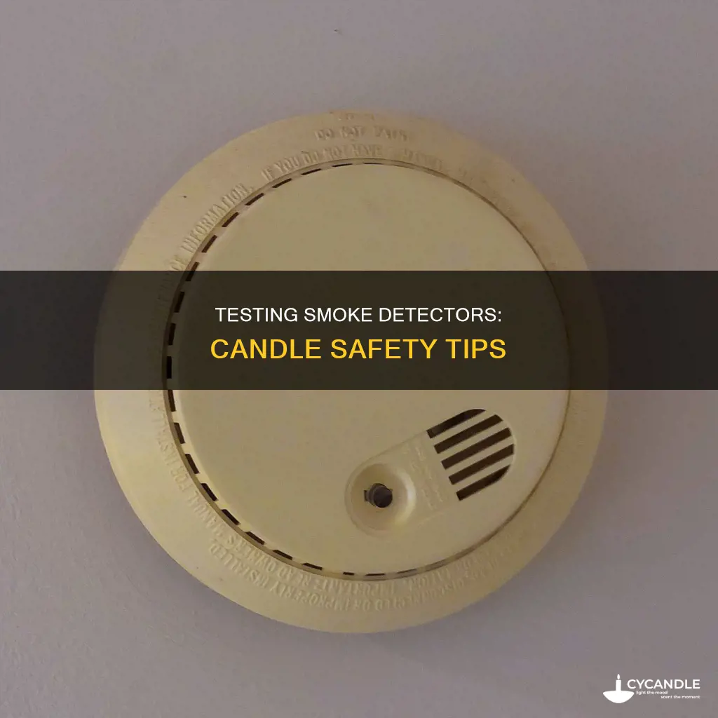 how to test smoke detector with candle