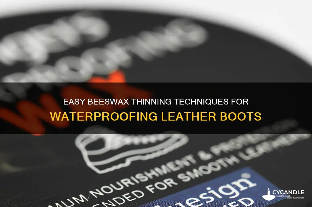 how to thin beeswax for leather boots