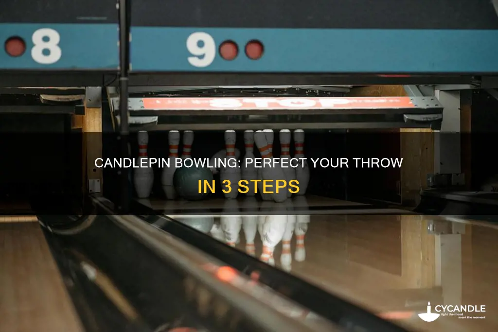 how to through the ball in candle pin