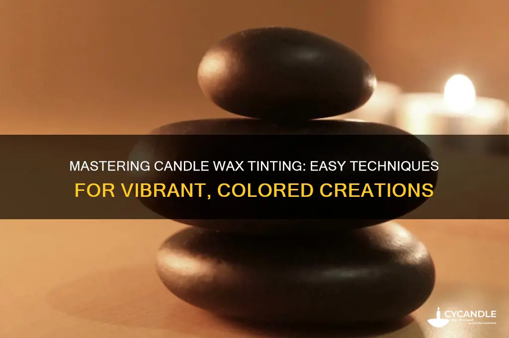 how to tint candle wax