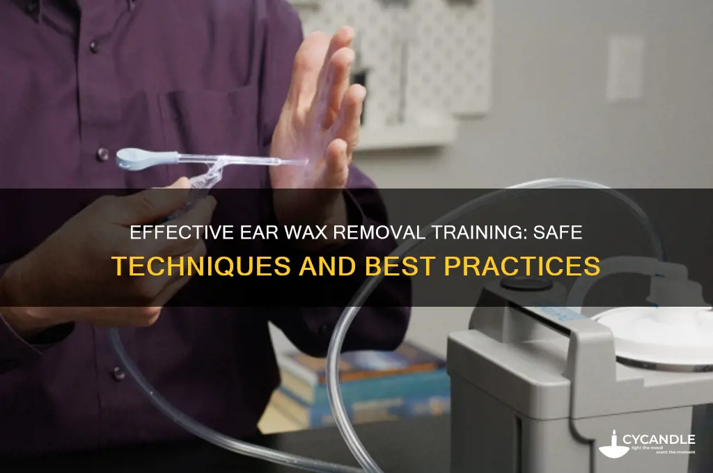 how to train to remove ear wax