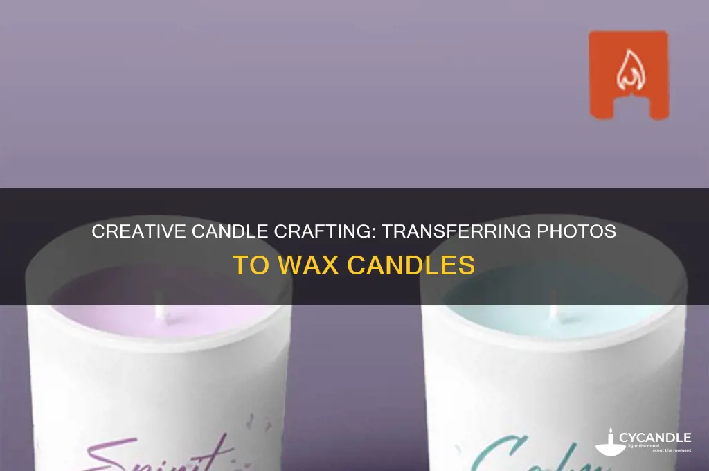 how to transfer a picture to a wax candle