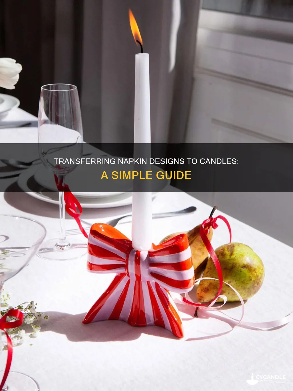 how to transfer napkin to candle