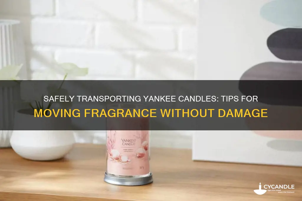 how to transport yankee candles