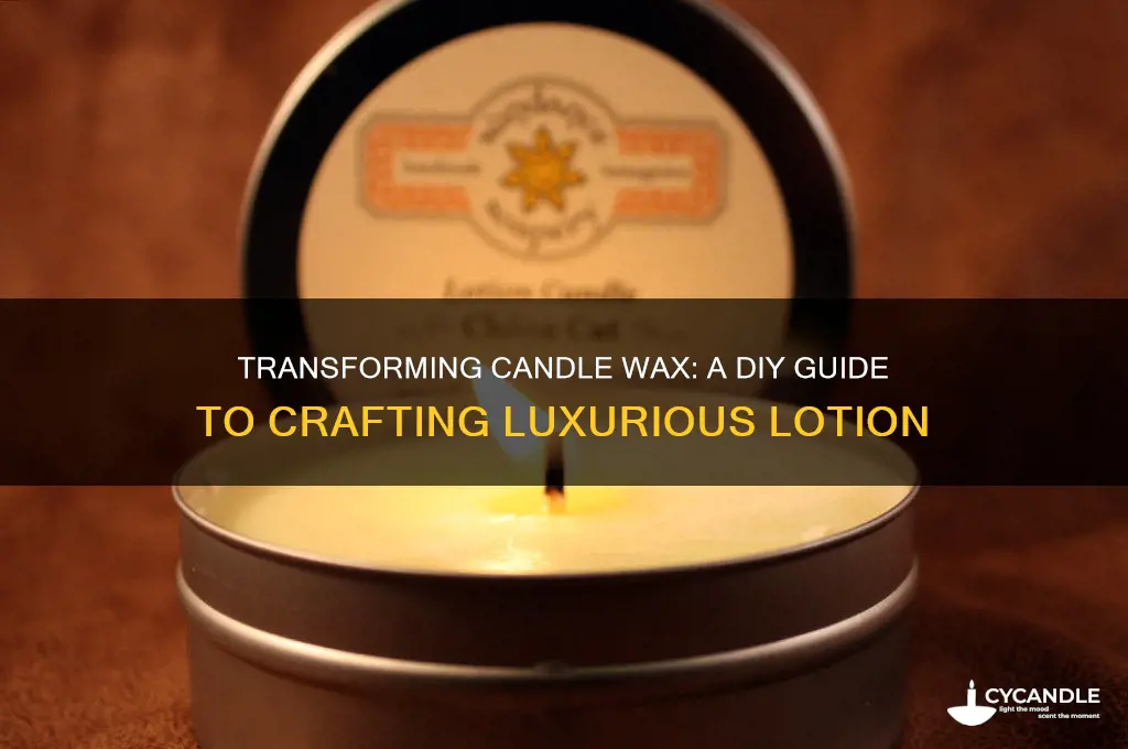 how to turn candle wax into lotion