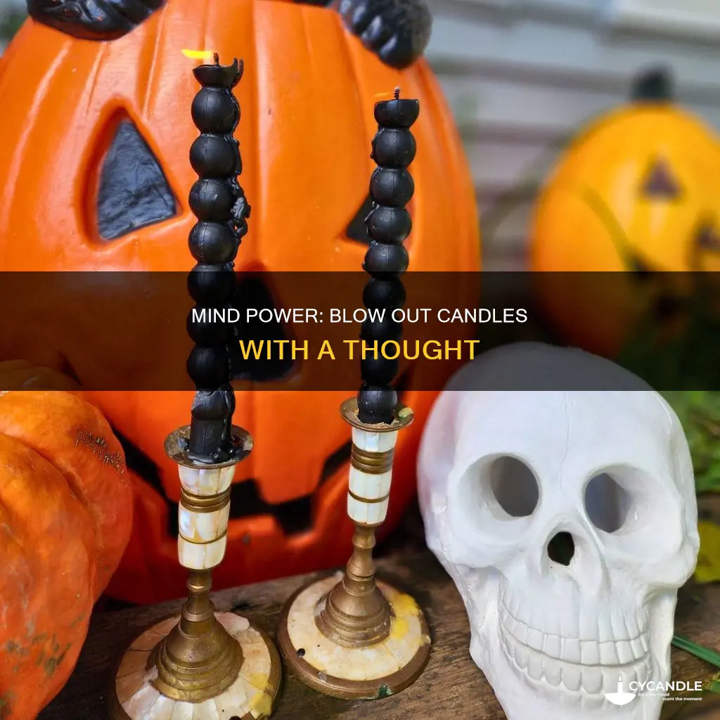 how to turn off a candle with your mind