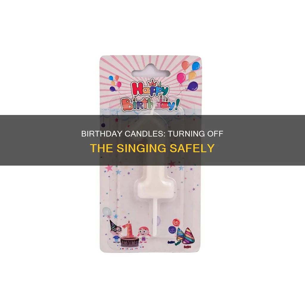 how to turn off singing birthday candle