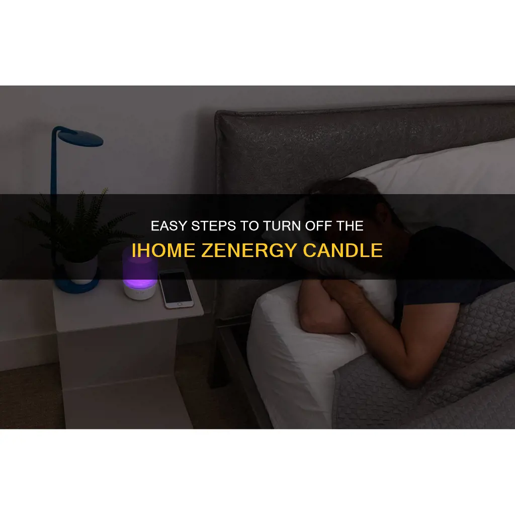 how to turn off the ihome zenergy candle