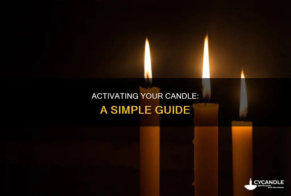 how to turn on a candle