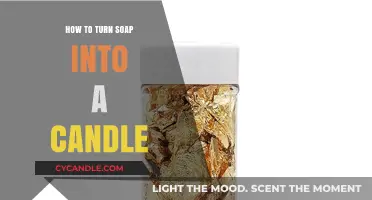 Transforming Soap: Make Your Own Candles