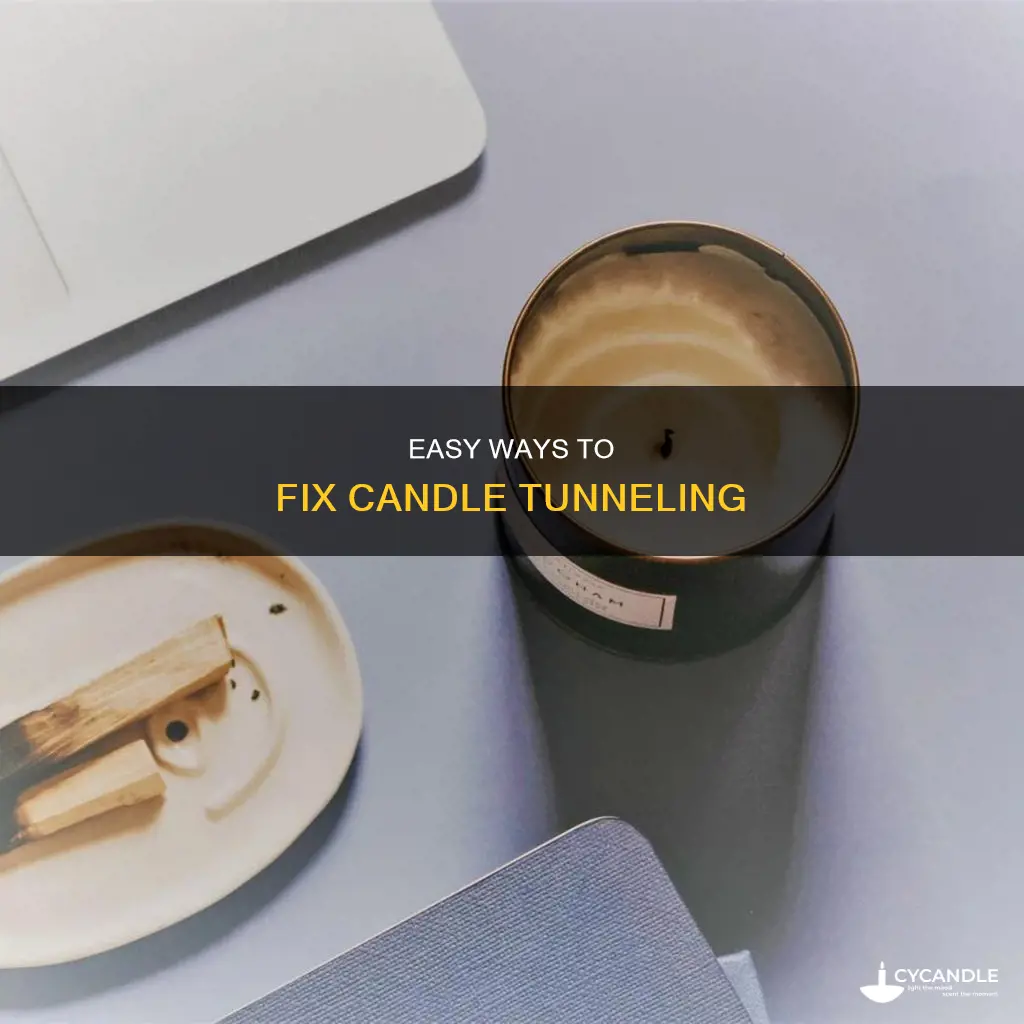 how to undo candle tunneling