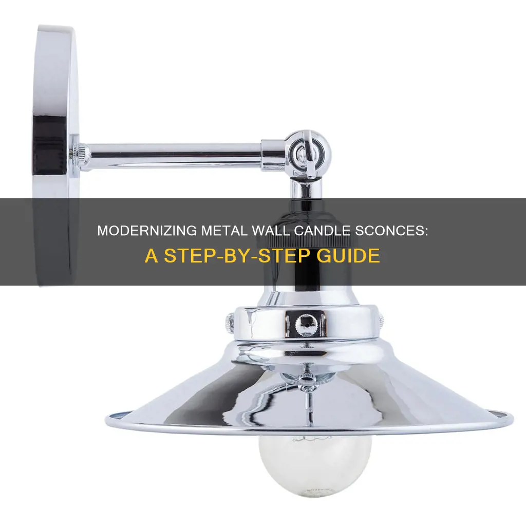 how to update outdated metal wall candle sconce