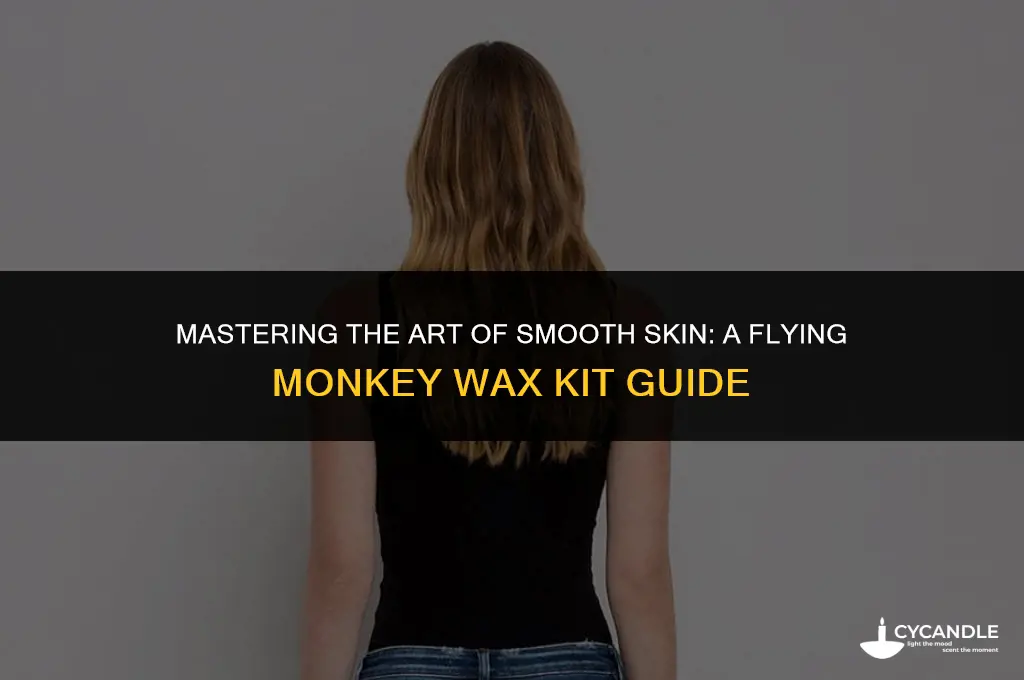 how to use a flying monkey wax kit
