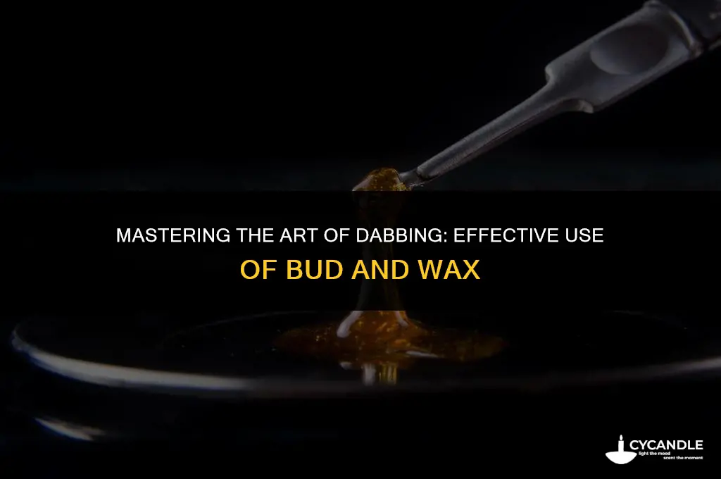 how to use a piece for bud and wax effectively