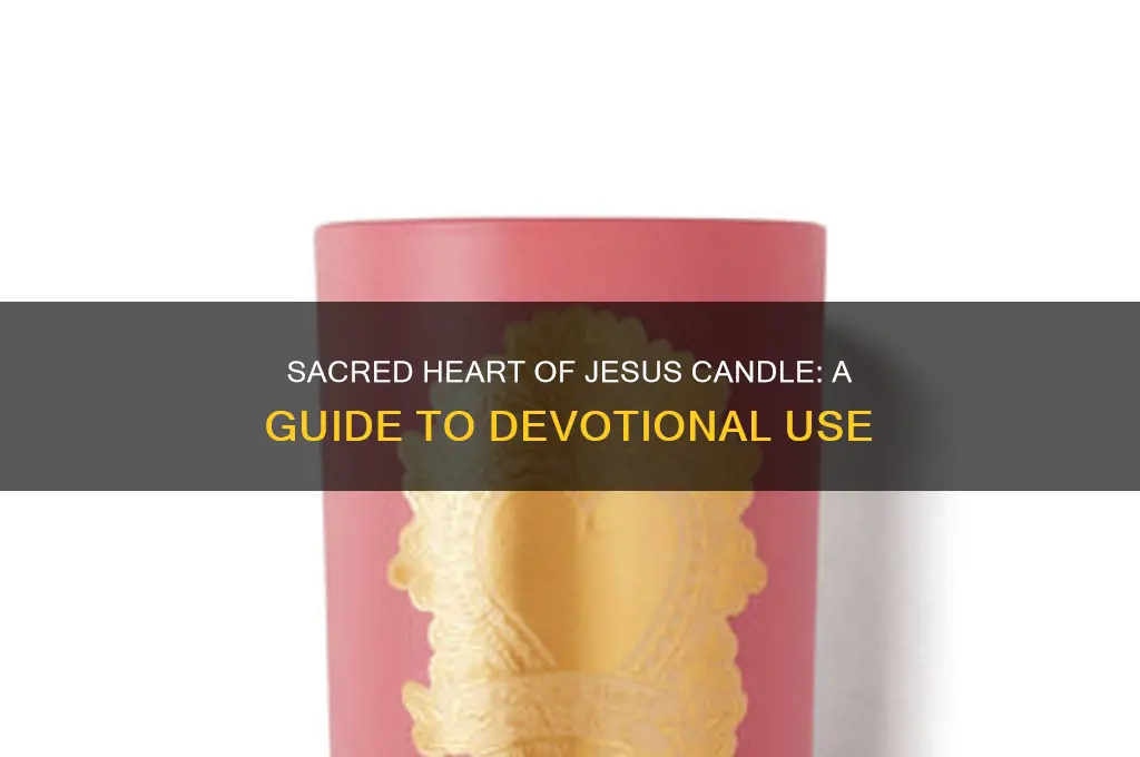 how to use a sacred heart of jesus candle