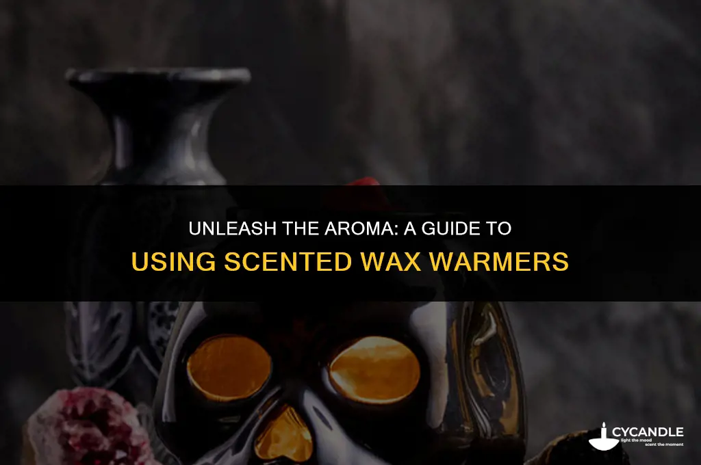 how to use a scented wax warmer