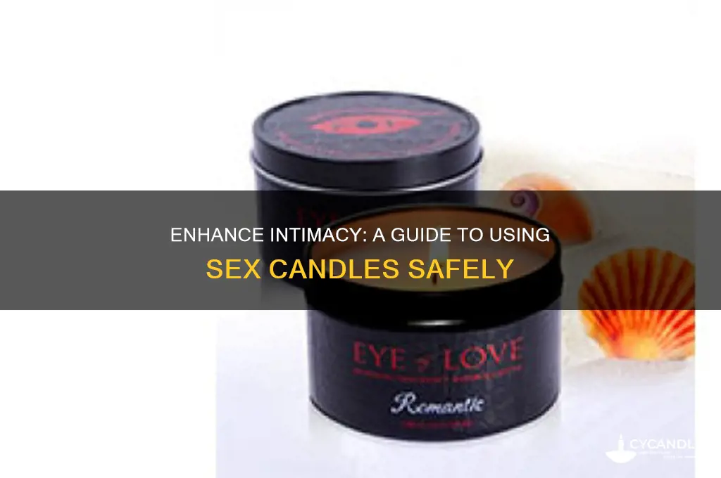 how to use a sex candle