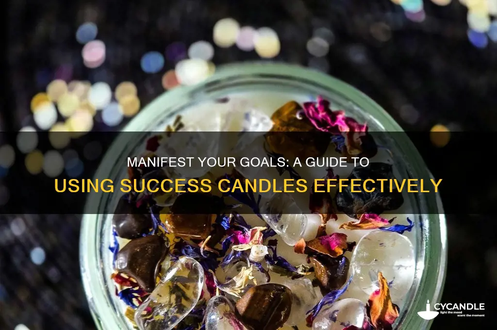 how to use a success candle