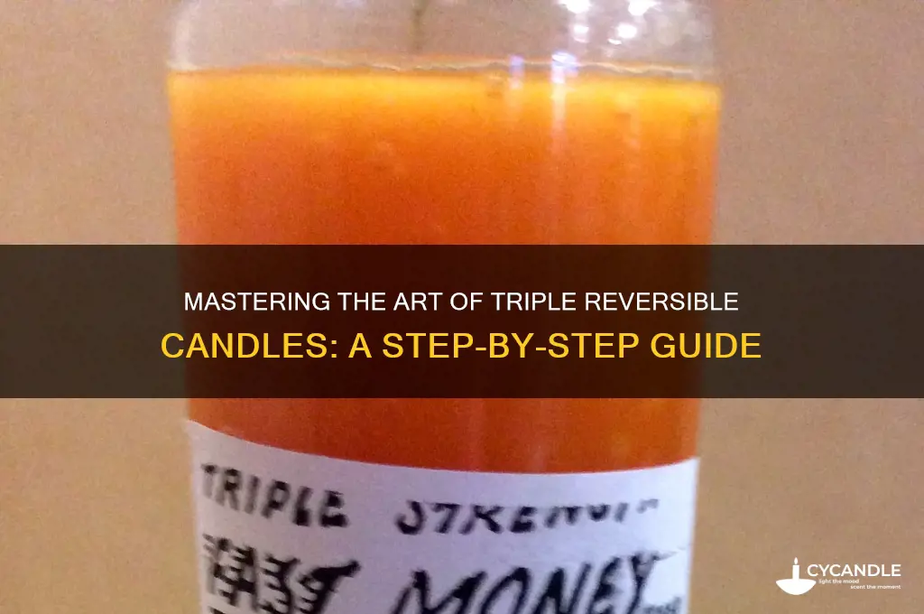 how to use a triple reversible candle