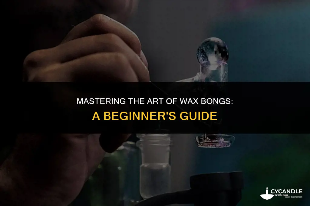 how to use a wax bong