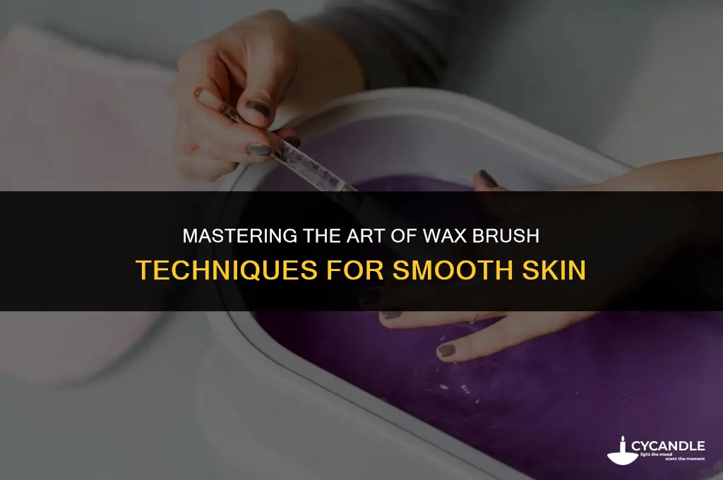 how to use a wax brush