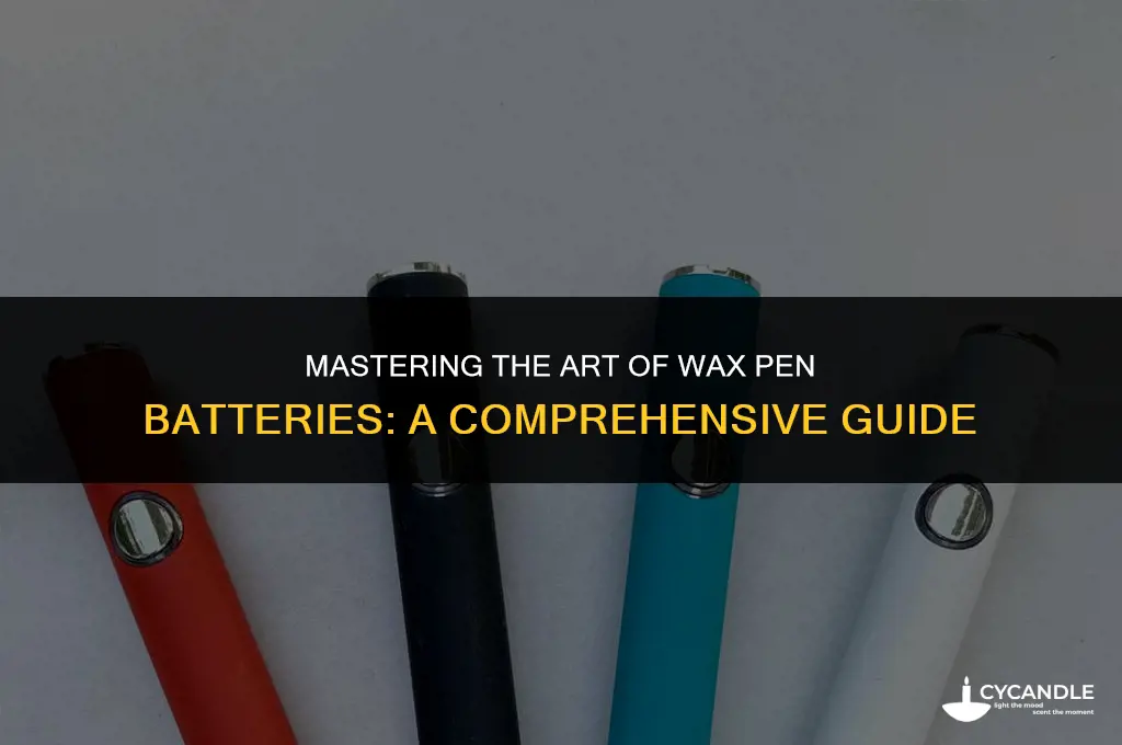 how to use a wax pen battery