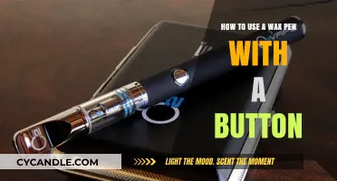 Mastering the Art of Wax Pen Button Techniques