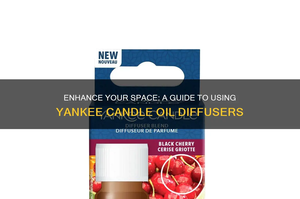 how to use a yankee candle oil diffuser