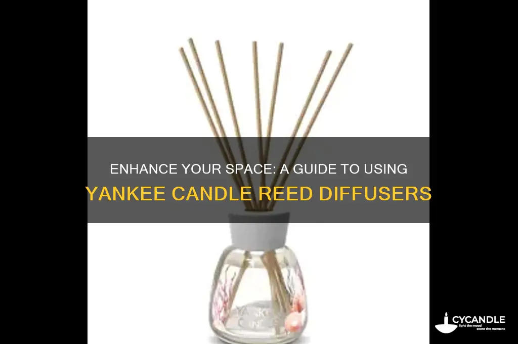 how to use a yankee candle reed diffuser