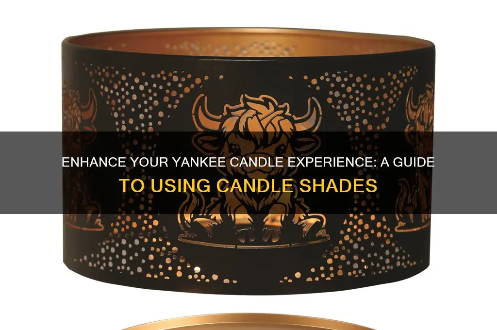 how to use a yankee candle shade