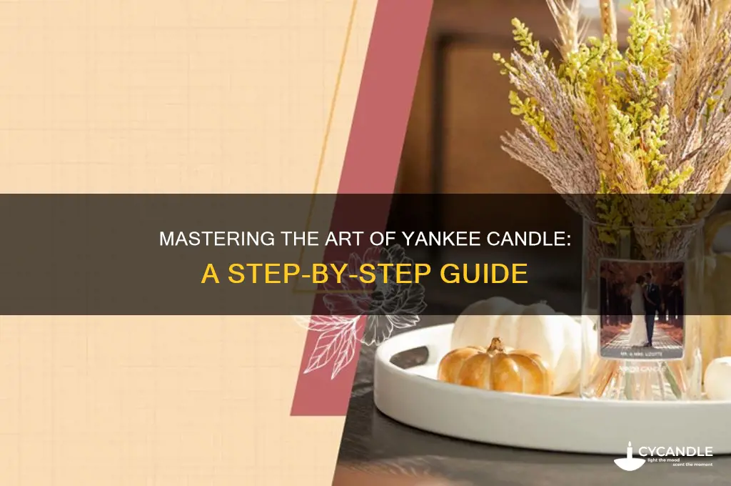 how to use a yankee candle
