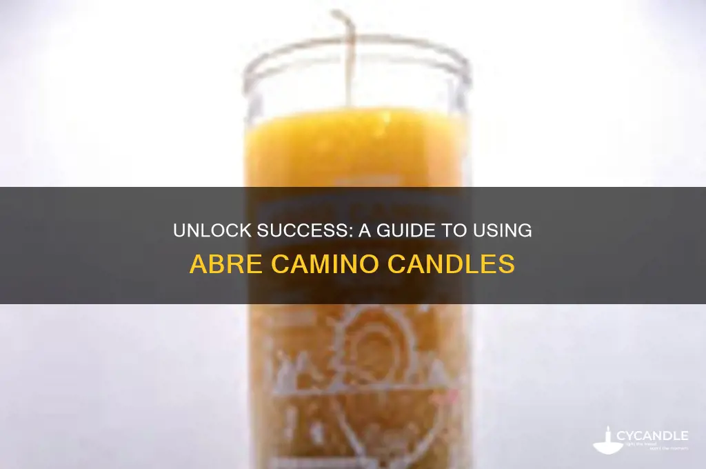 how to use abre camino candle