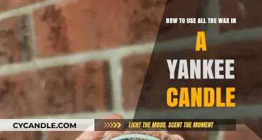Maximize Your Yankee Candle: Tips to Use Every Last Wax Bit