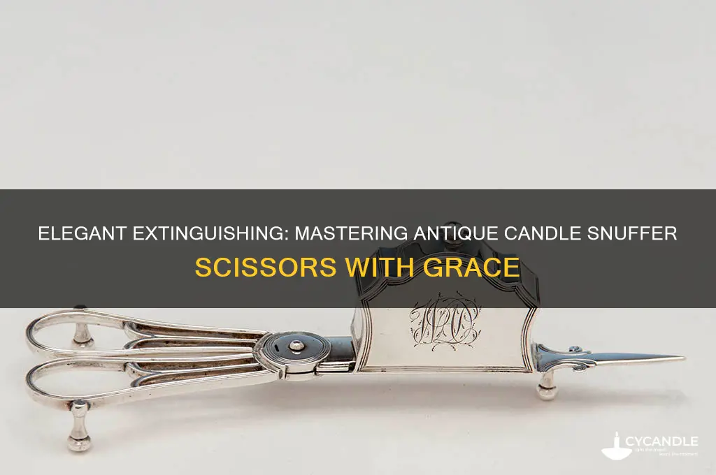 how to use antique candle snuffer scissors
