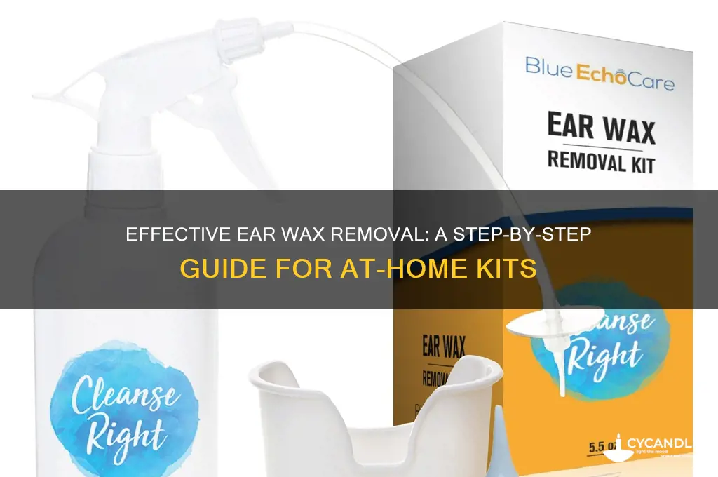 how to use at home ear wax removal kit