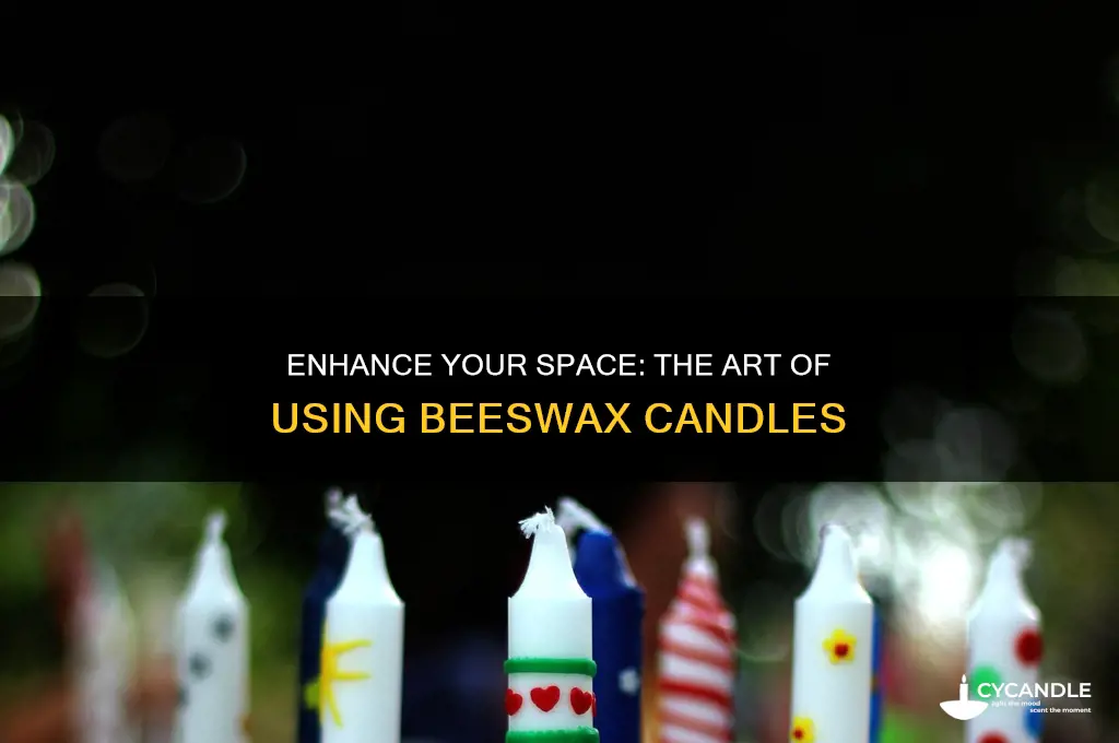 how to use beeswax candles