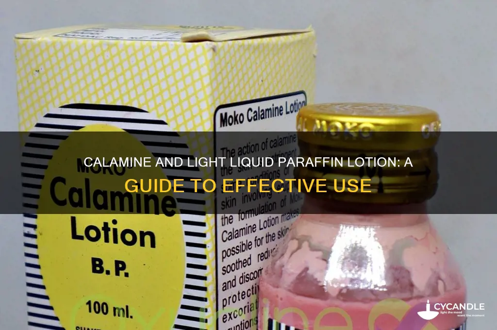 how to use calamine and light liquid paraffin lotion