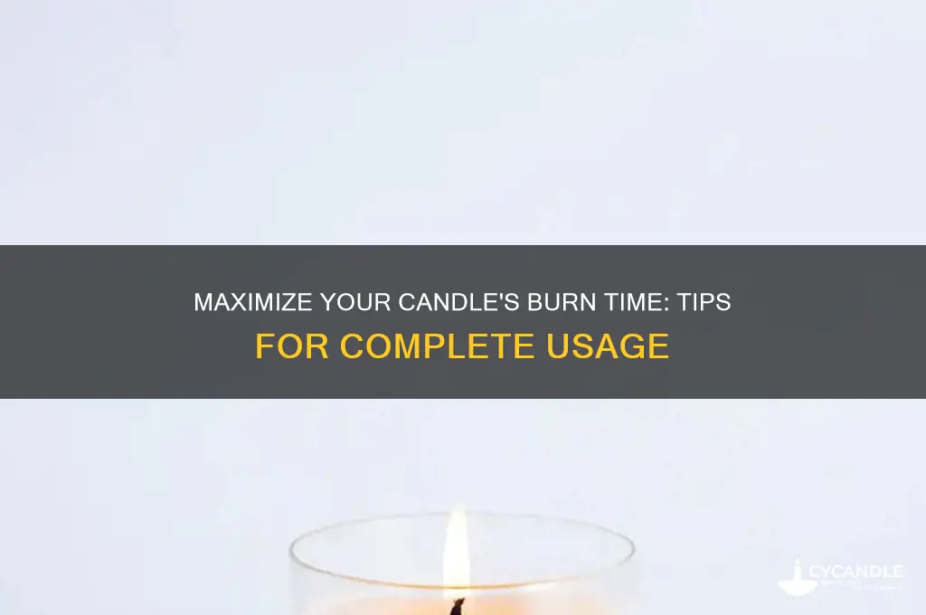how to use candle completely
