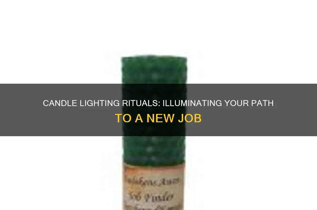 how to use candle lighting to get new job