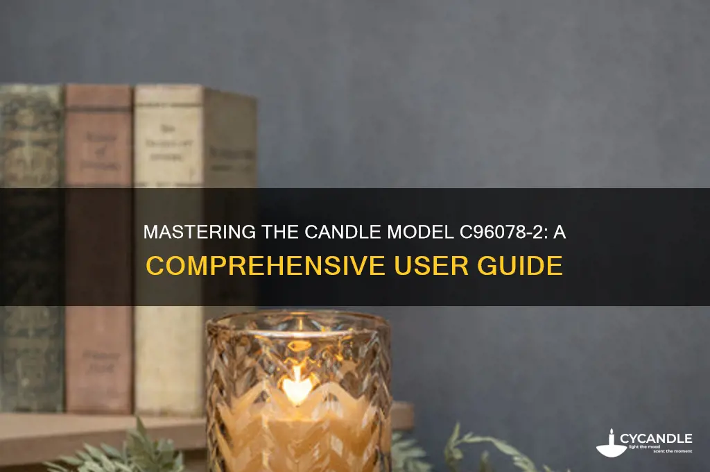 how to use candle model c96078-2