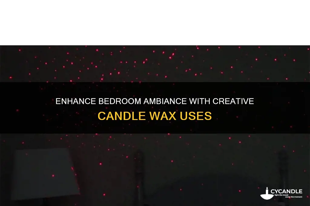 how to use candle wax in the bedroom