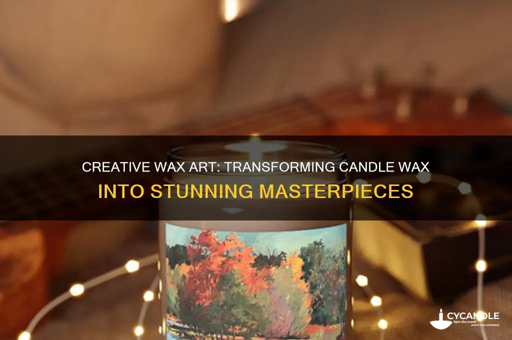how to use candle wax to make art