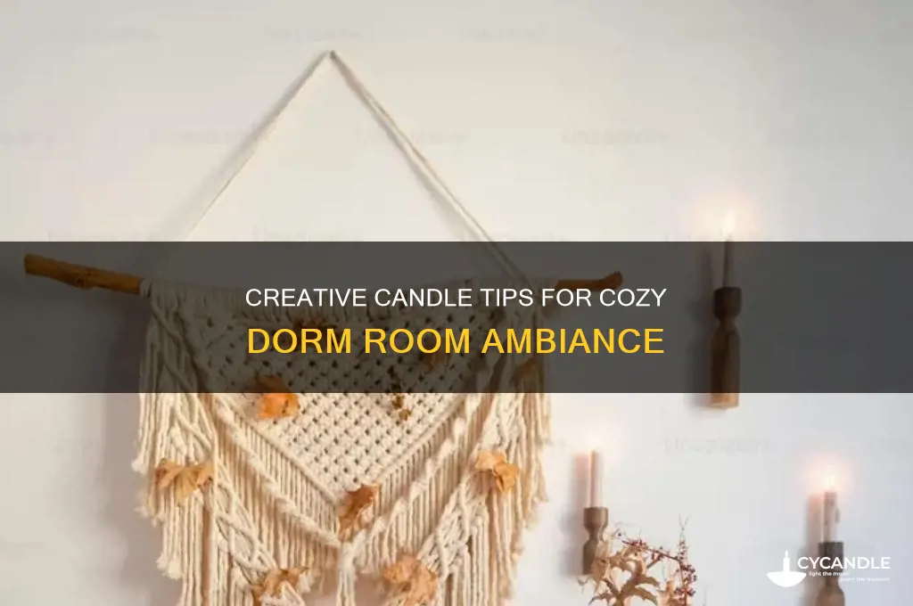 how to use candles in dorm room