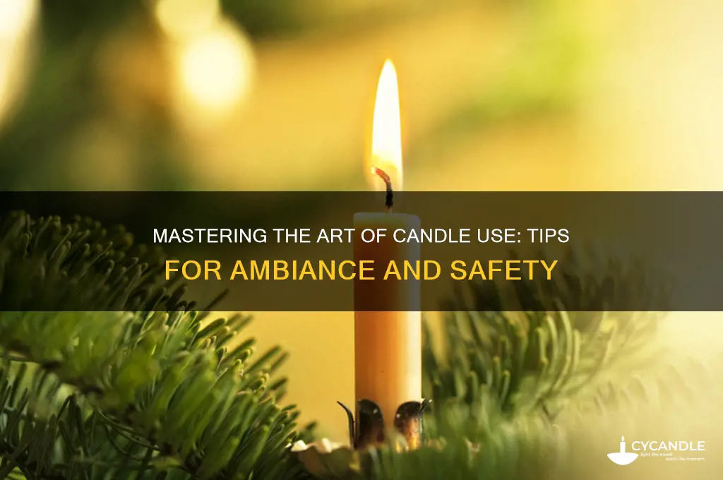 how to use candles